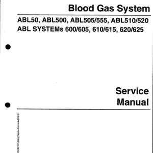 Radiometer ABL500 Blood Gas Analyzer Service Manual - ABL50/505/510/520/555 & ABL System 600 Series