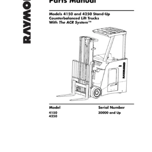 Raymond 4150 & 4250 Stand-Up Counterbalanced Lift Truck Parts Manual - ACR System (Serial 30000 & Up) PDF