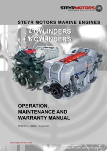 STEYR MOTORS 4 & 6 Cylinder Marine Diesel Engines Operation, Maintenance & Warranty Manual (Z001140-0, 3rd Edition, 2014)