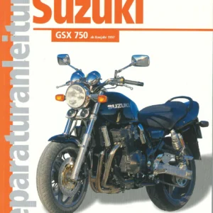 Suzuki GSX 750 Reparaturanleitung ab Baujahr 1997 – Bucheli Band 5222 PDF