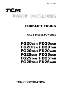 TCM FG20 FD20 FG25 FD25 C6H T6H W6H Forklift Parts Catalogue PF-37AC - Gas & Diesel