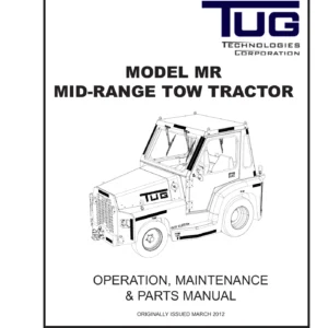 TUG MR Mid-Range Tow Tractor Operation, Maintenance & Parts Manual - PDF