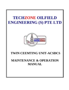 Techzone SK-TCU-1000D-TWS600S Twin Cementing Unit Maintenance and Operation Manual