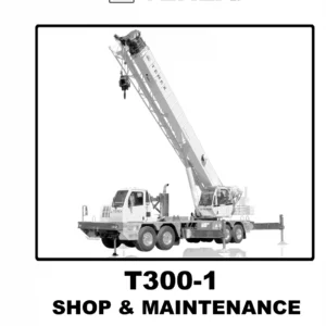 Terex T300-1 Crane Shop & Maintenance Manual 12261-281A Revised 2007 PDF