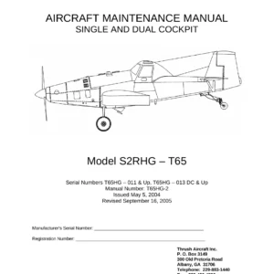 Thrush S2RHG-T65 Turbo Thrush Single & Dual Cockpit Aircraft Maintenance Manual 2005