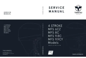 Tohatsu MFS 6CZ 8C 9.8C 9.9CY 4-Stroke Outboard Service Manual 2024 PDF