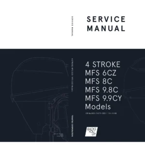 Tohatsu MFS 6CZ 8C 9.8C 9.9CY 4-Stroke Outboard Service Manual 2024 PDF