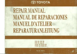 Toyota 7FG 7FD 35-45 7FGK 7FDK 40 7FGA 7FDA 50 Forklift Repair Manual CX025-4 PDF