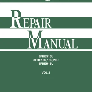 Toyota 8FBES15U 8FBE15U 18U 20U Forklift Repair Manual Volume 2 - Controller, Display & Troubleshooting PDF