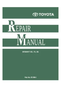 Toyota 8FBMHT60 70 85 Forklift Repair Manual - CE350-1