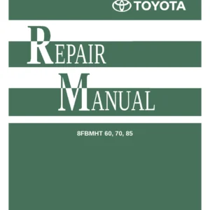 Toyota 8FBMHT60 70 85 Forklift Repair Manual - CE350-1