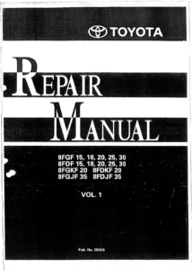 Toyota 8FGF 8FDF 15-30 Series Forklift Repair Manual Vol. 1 - 2007 PDF Workshop Guide