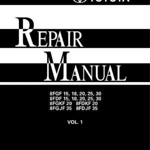 Toyota 8FGF 8FDF Series Forklift Repair Manual Vol. 1 - CE056