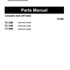 UniCarriers TX30M TX35M TX40M Forklift Parts Manual - Chassis, Options & Masts 2017