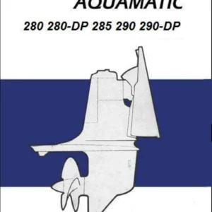 Volvo Penta Aquamatic 280 285 290 SP DP Drives Workshop Manual PDF