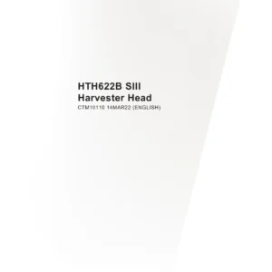 Waratah HTH622B SIII Harvester Head Component Technical Manual CTM10110