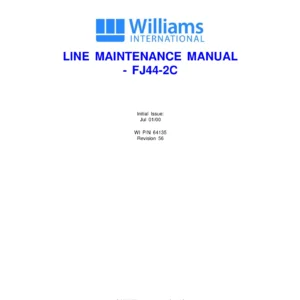Williams International FJ44-2C Turbofan Engine Line Maintenance Manual P/N 64135 Revision 56