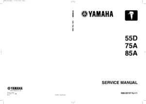 Yamaha 55D 75A 85A Outboard Service Manual 688-28197-5J-11