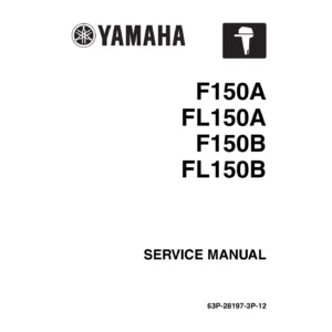 Yamaha F150A FL150A F150B FL150B 150HP Outboard Service Manual PDF