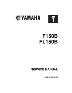 Yamaha F150B FL150B Outboard Motor Service Manual 2008 - Full Workshop PDF