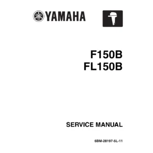 Yamaha F150B FL150B Outboard Motor Service Manual 2008 - Full Workshop PDF