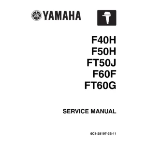 Yamaha F40H F50H FT50J F60F FT60G Service Repair Manual 2014