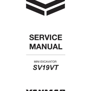 Yanmar SV19VT Mini Excavator Service Manual MMB75ENMA00100 - PDF Workshop Repair Guide