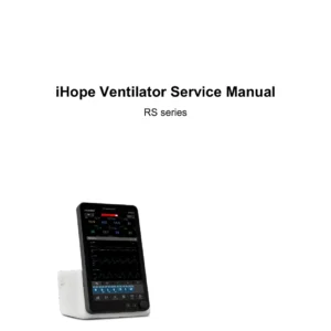 iHope RS Series Ventilator Service Repair Manual - Download PDF