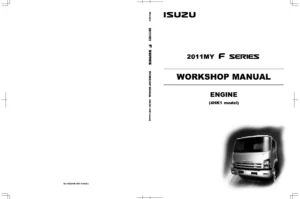 2011 Isuzu F-Series Truck Workshop Manual - Complete Engine, Chassis & Body Service PDF