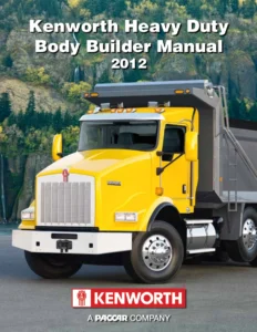 2012 Kenworth Heavy Duty Body Builder Manual - T800 W900 C500 Chassis PDF
