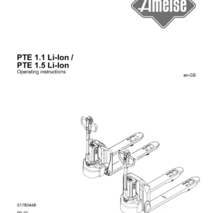 Ameise PTE 1.1 / PTE 1.5 Li-Ion Pallet Truck Operating Instructions 51780448 - PDF