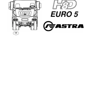 Astra HD8 Euro 5 Truck Use and Maintenance Handbook - Complete Workshop Manual PDF