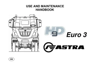 Astra HD9 Euro 3 Truck Use and Maintenance Handbook - Complete Workshop PDF