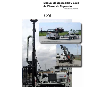 Boart Longyear LX6 Manual de Operación y Lista de Partes - Perforadora PDF