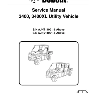 Bobcat 3400 3400XL Utility Vehicle Service Manual (S/N AJNT11001 & Above, AJNV11001 & Above)