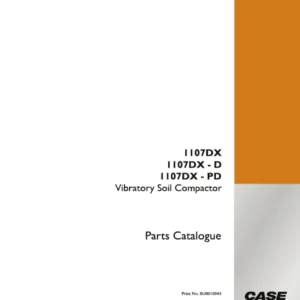 CASE 1107DX, 1107DX-D & 1107DX-PD Vibratory Soil Compactor Parts Catalogue PDF
