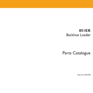 CASE 851EX Backhoe Loader Parts Catalogue PDF - 47643704 Rev 03 October 2017