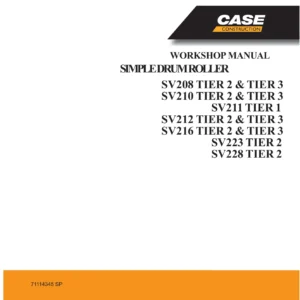 Case SV208-SV228 Single Drum Roller Workshop Manual | Cummins Tier 1-3 | 71114345 PDF Download