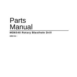 Caterpillar MD6540 Rotary Blasthole Drill Parts Manual - DR511081 PDF Download