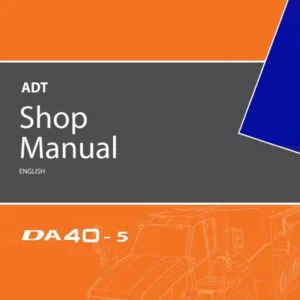 Doosan DA40-5 Articulated Dump Truck Shop Manual 2015 – Complete PDF Service & Repair Documentation