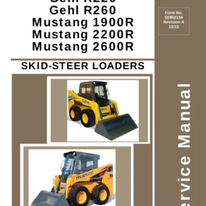 Gehl R190 R220 R260 & Mustang 1900R 2200R 2600R Skid-Steer Loader Service Repair Manual PDF - Form 50950134