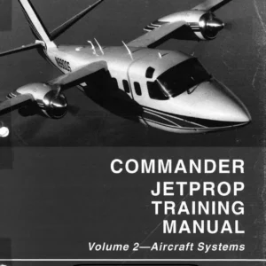 Gulfstream Commander Jetprop 840 900 980 1000 Aircraft Systems Training Manual - Volume 2 PDF