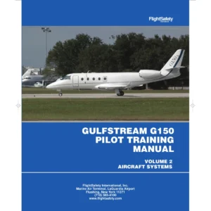 Gulfstream G150 Pilot Training Manual Volume 2 Aircraft Systems - Revision 2 PDF