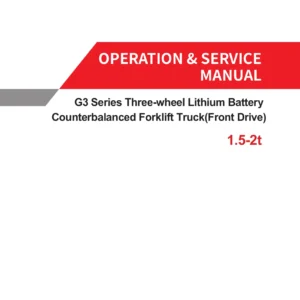 HELI G3 Series 1.5-2t Lithium Battery Forklift Operation & Service Manual - CPD15SQ CPD16SQ CPD18SQ CPD20SQ