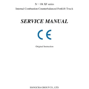Hangcha 5t-10t XF Series Forklift Service Manual 2020 - Repair, Hydraulics & Electrical