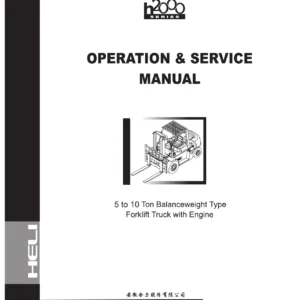 Heli H2000 Series 5-10 Ton Forklift Operation & Service Manual - PDF Download