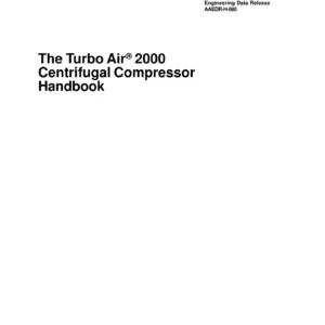 Ingersoll Rand Turbo Air 2000 Centrifugal Compressor Handbook - AAEDR-H-080