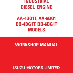 Isuzu AA-4BG1T AA-6BG1 BB-4BG1T BB-6BG1T Industrial Diesel Engine Workshop Manual 1999 Onwards
