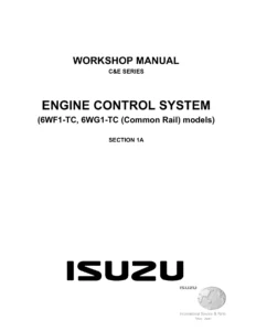 Isuzu C&E Series 6WF1-TC 6WG1-TC Common Rail Engine Control System Workshop Manual - 2006