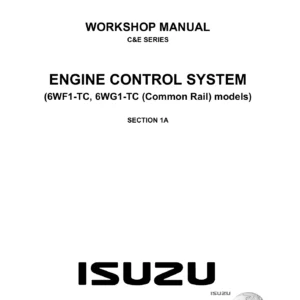 Isuzu C&E Series 6WF1-TC 6WG1-TC Common Rail Engine Control System Workshop Manual - 2006